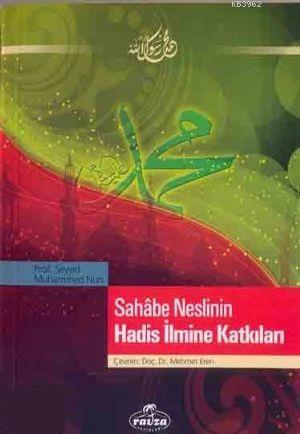 Sahabe Neslinin Hadis İlmine Katkıları | Seyyid Muhammed Nuh | Ravza Y