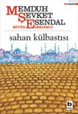 Sahan Külbastısı | Memduh Şevket Esendal | Bilgi Yayınevi