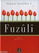 Şahane Gazeller 1 - Fuzulî | İskender Pala | Kapı Yayınları