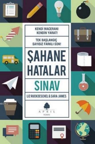 Şahane Hatalar; Sınav | Liz Ruckdeschel | April Yayıncılık