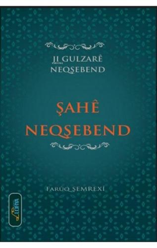 Şahê Neqşebend | | Lorya Yayınları