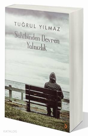 Sahibinden Devren Yalnızlık | Tuğrul Yılmaz | Cinius Yayınları