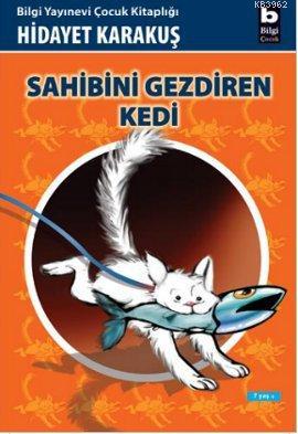 Sahibini Gezdiren Kedi | Hidayet Karakuş | Bilgi Yayınevi