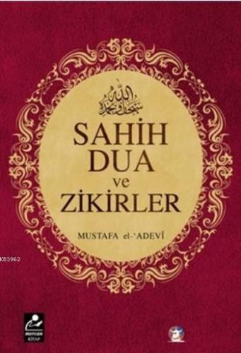 Sahih Dua ve Zikirler (Cep Boy) | Mustafa El-Adevi | Mercan Kitap