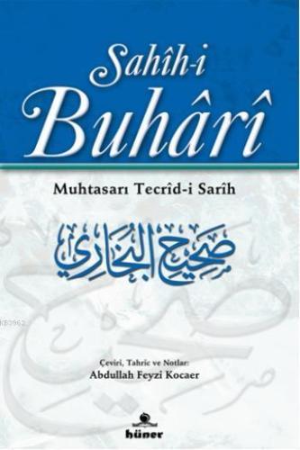 Sahih-i Buhari; Muhtasarı Tecrid-i Sarih | İmam Buhari | Hüner Yayınev