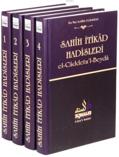 Sahih İtikad Hadisleri (4 Cilt) El-caddetu'l-Beyda | Ebu Muaz Seyfulla