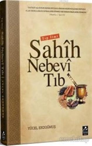 Sahih Nebevi Tıb | Seyfullah Yücel Erdoğmuş | Mercan Kitap