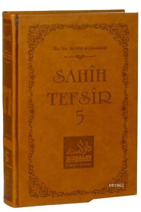 Sahih Tefsir Cilt 5; Kur'an-ı Kerim Tefsiri | Ebu Muaz Seyfullah el-Ça