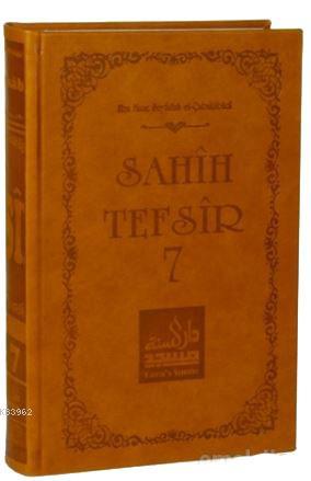 Sahih Tefsir Cilt 7 | Ebu Muaz Seyfullah el-Çabukabadi | Daru's-Sunne 