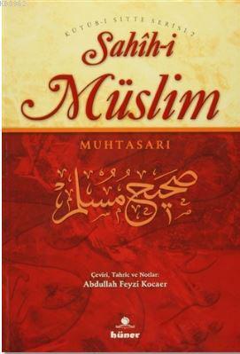 Sahihi Müslim Muhtasarı Metinli; (2 Cilt) | Sahih-i Müslim | Hüner Yay