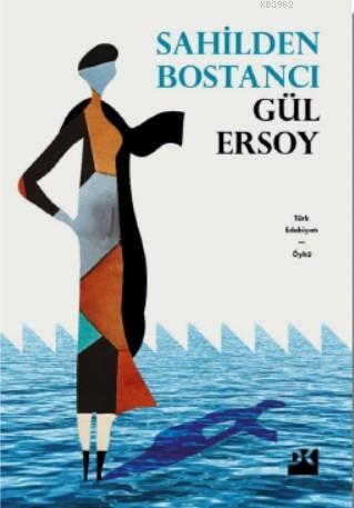 Sahilden Bostancı | Gülgün Ersoy | Doğan Kitap