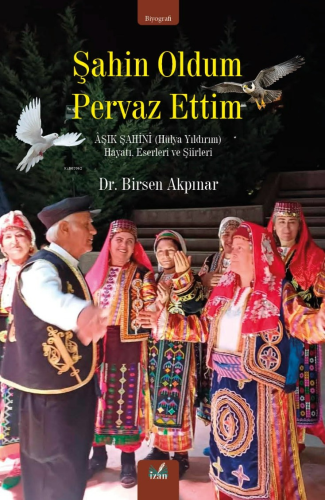 Şahin Oldum Pervaz Ettim | Birsen Akpınar | İzan Yayıncılık