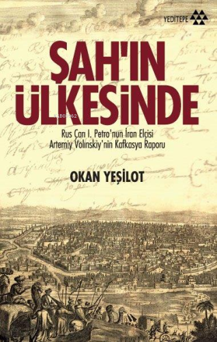 Şah'ın Ülkesinde | Okan Yeşilot | Yeditepe Yayınevi