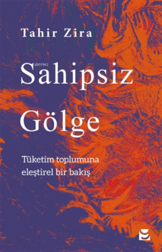 Sahipsiz Gölge | Tahir Zira | Yedirenk Yayınları