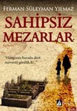 Sahipsiz Mezarlar | Ferman Süleyman Yılmaz | Karina Kitap