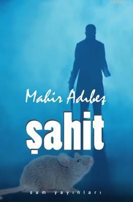 Şahit | Mahir Adıbeş | Sam Yayınları