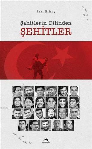 Şahitlerin Dilinden Şehitler | Zeki Kılınç | Meneviş Yayınları