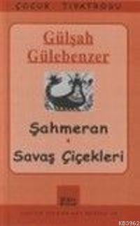 Şahmeran; Savaş Çiçekleri | Gülşah Gülebenzer | Mitos Boyut Yayınları