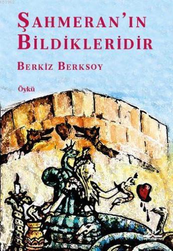 Şahmeran'ın Bildikleridir | Berkiz Berksoy | Potkal Kitap Yayınları