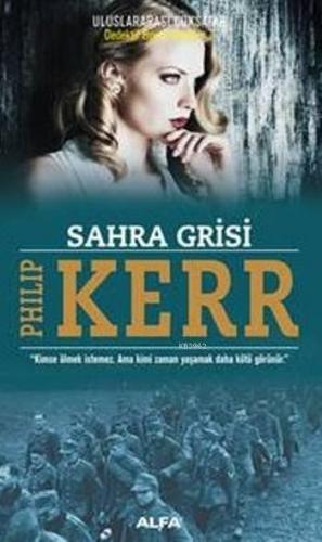 Sahra Grisi | Philip Kerr | Alfa Basım Yayım Dağıtım