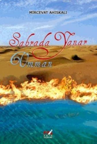 Sahrada Yanar Umman | Mircevat Ahıskalı | Emin Yayınları