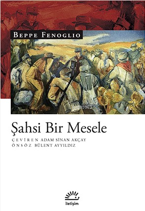 Şahsi Bir Mesele | Beppe Fenoglio | İletişim Yayınları