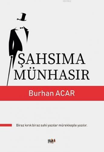 Şahsıma Münhasır | Burhan Acar | Tilki Kitap