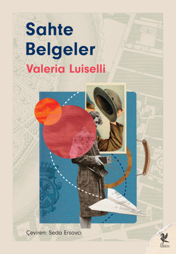 Sahte Belgeler | Valeria Luiselli | Siren Yayınları