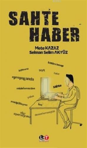 Sahte Haber | Mete Kazaz | Literatürk Yayınları