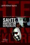 Sahte Hayatın Gerçekleri | Zarife Köksal Taşova | Romantik Kitap Yayın