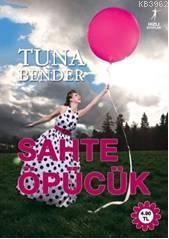 Sahte Öpücük | Tuna Bender | Artemis Yayınları