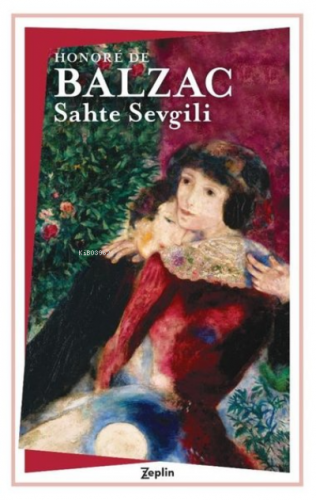 Sahte Sevgili | Honore De Balzac | Zeplin Kitap