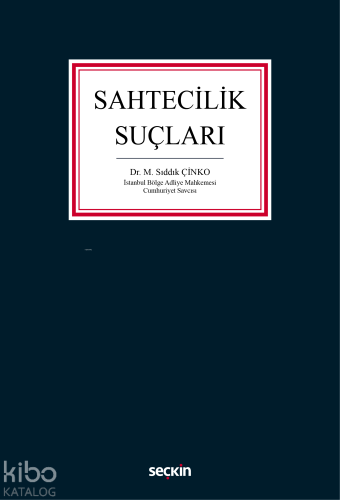 Sahtecilik Suçları | M. Sıddık Çinko | Seçkin Yayıncılık