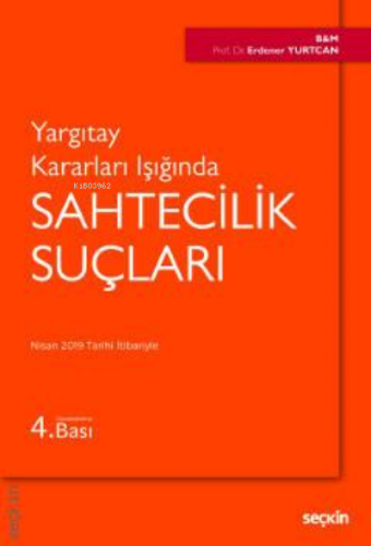 Sahtecilik Suçları | Erdener Yurtcan | Seçkin Yayıncılık