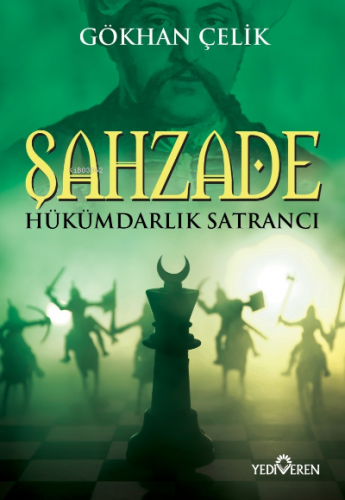 Şahzade | Gökhan Çelik | Yediveren Yayınları