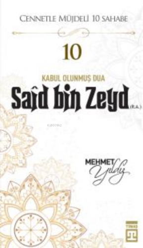 Said Bin Zeyd (R.A.) | Mehmet Yıldız | Timaş Yayınları