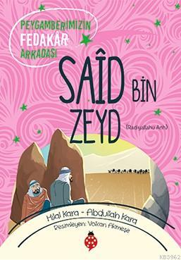 Said Bin Zeyd | Hilal Kara | Uğurböceği Yayınları