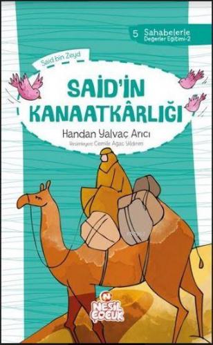 Said`in Kanaatkârlığı; Sahabelerle Değerler Eğitimi (2. Set) | Handan 