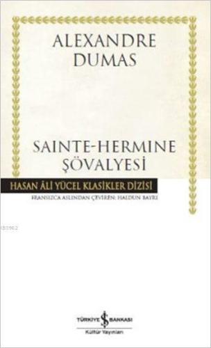 Sainte-Hermine Şövalyesi (Ciltli) | Alexandre Dumas | Türkiye İş Banka