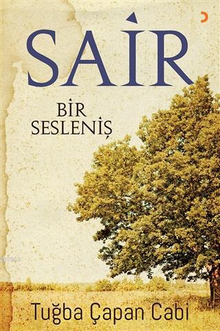 Sair Bir Sesleniş | Tuğba Çapan Cabi | Cinius Yayınları