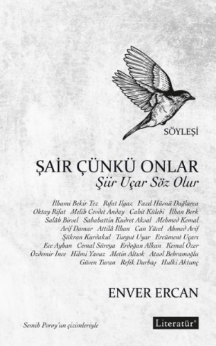 Şair Çünkü Onlar;Şiir Uçar Söz Olur | Enver Ercan | Literatür Yayıncıl