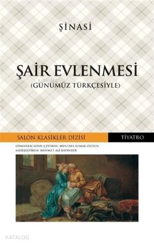 Şair Evlenmesi (Günümüz Türkçesiyle) | Şinasi | Salon Yayınları