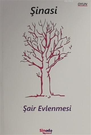 Şair Evlenmesi | Şinasi | Sinada Kitap