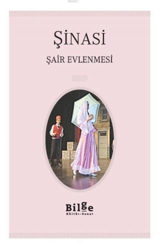 Şair Evlenmesi | Şinasi | Bilge Kültür Sanat