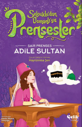 Şair Prenses;Adile Sultan | Hayrünnisa Şen | Çelik Yayınevi