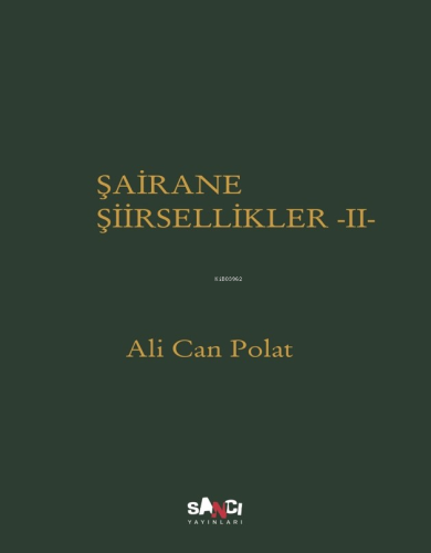 Şairane Şiirsellikler - 2 | Ali Can Polat | Sancı Yayınları