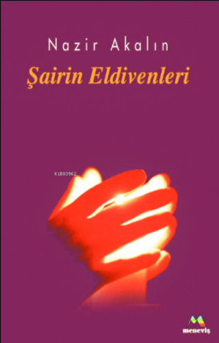 Şairin Eldivenleri | Nazir Akalın | Meneviş Yayınları