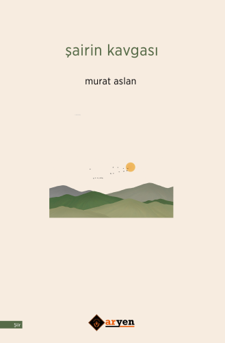 Şairin Kavgası | Murat Aslan | Aryen Yayınları