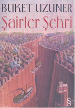 Şairler Şehri | Buket Uzuner | Everest Yayınları