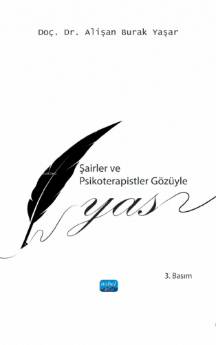 Şairler ve Psikoterapistler Gözüyle Yas | Alişan Burak Yaşar | Nobel A